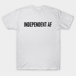 Independent AF T-Shirt